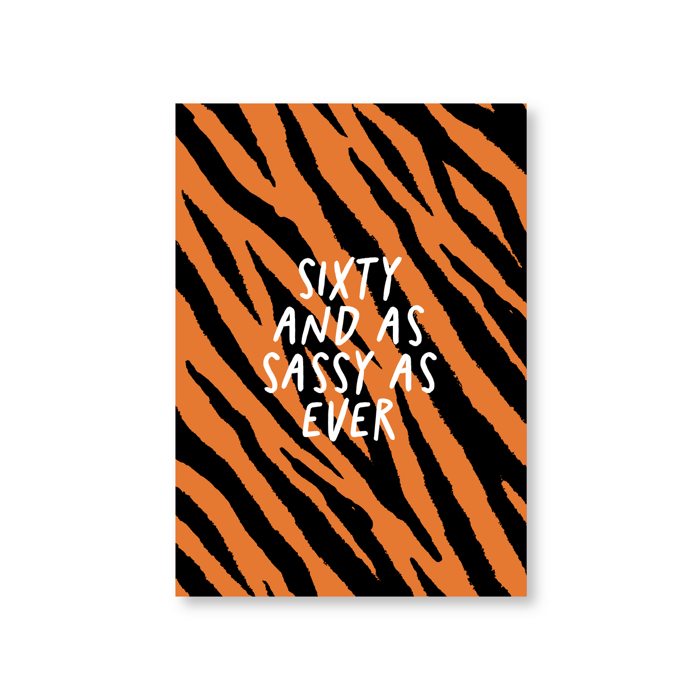 Sixty & As Sassy As Ever (60th Birthday Card)