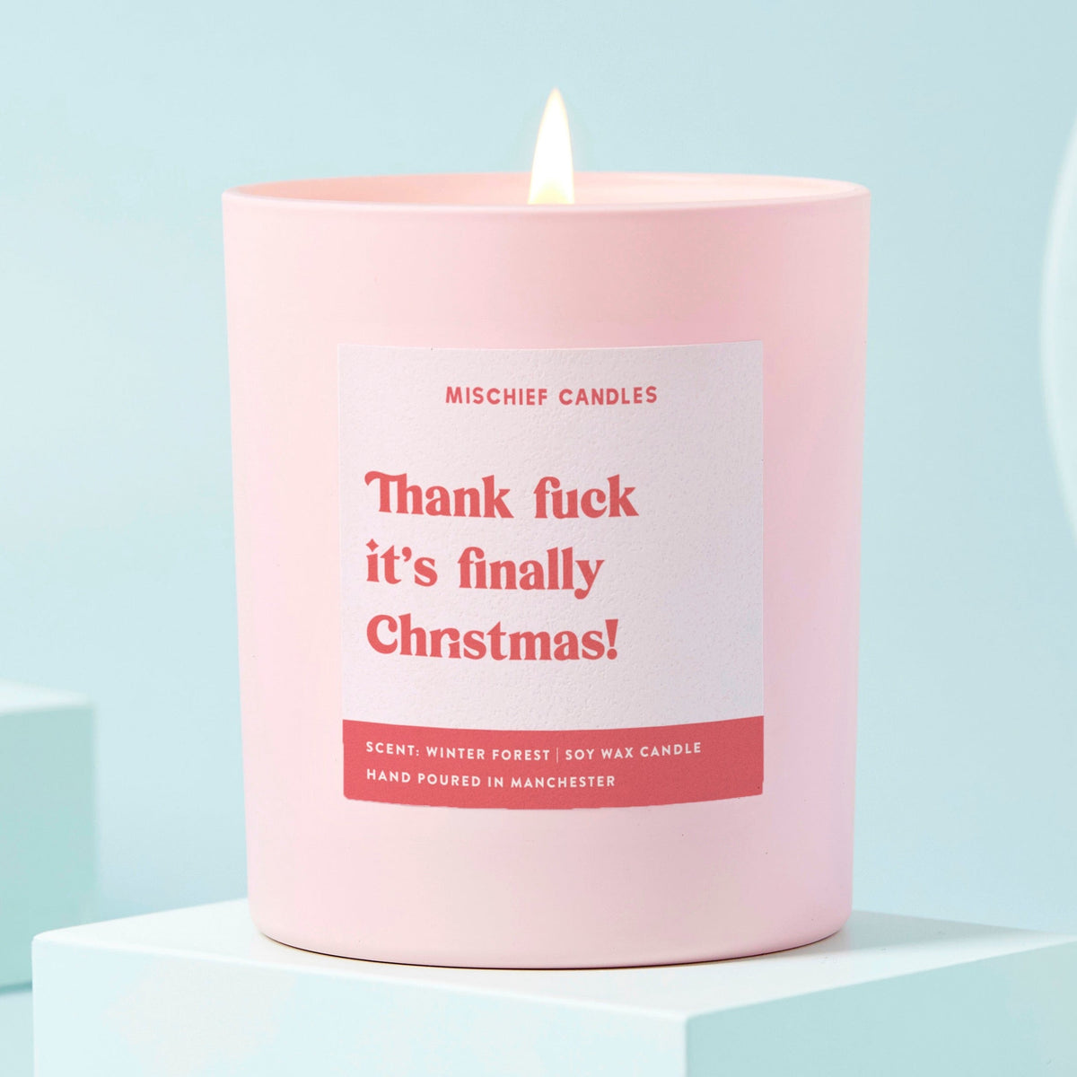 Thank Fuck It's Finally Christmas Candle