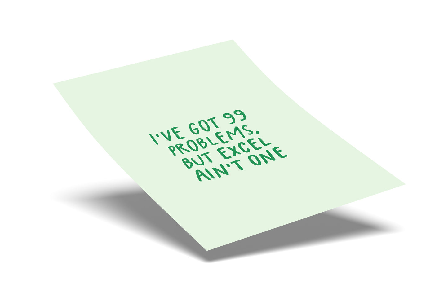 99 Problems but Excel Ain't One A6 Postcard