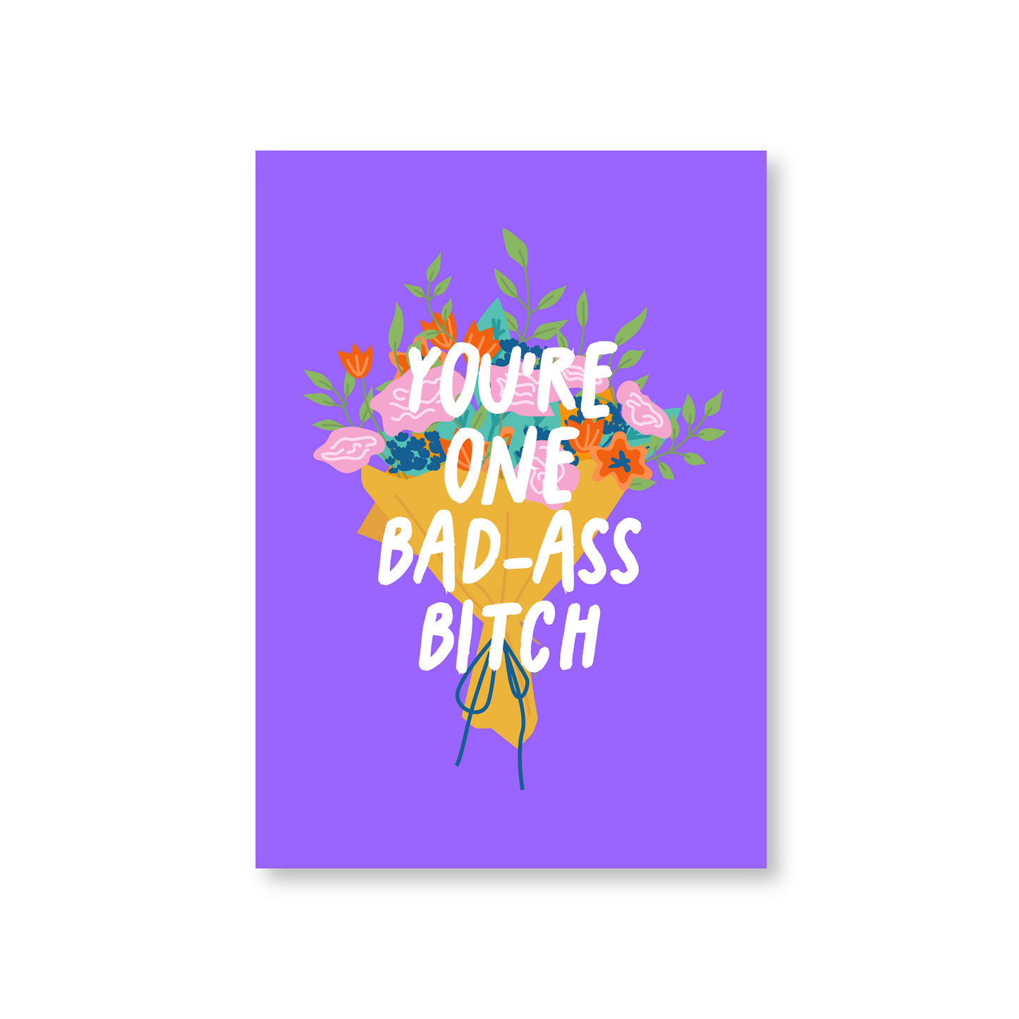 You're One Bad-Ass-Bitch (Empowering Galentines Day Card)