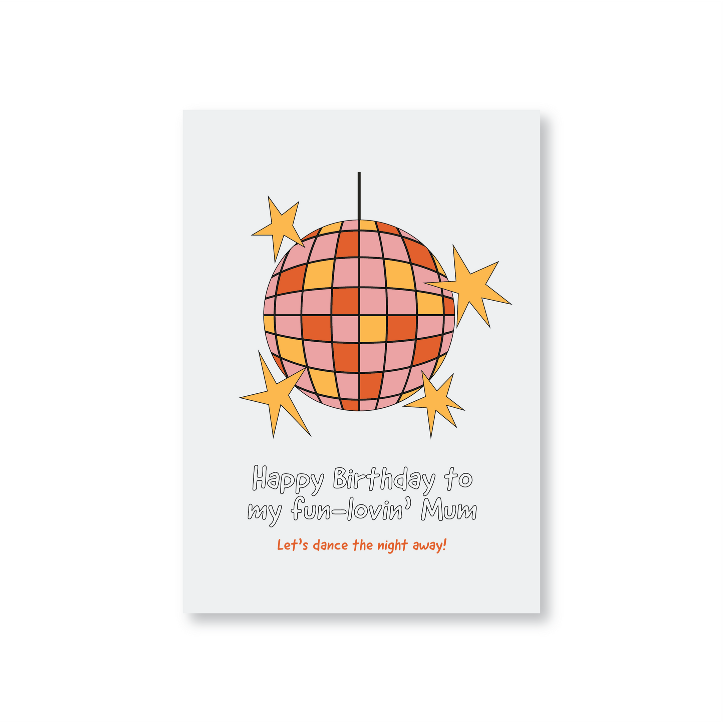 Happy Birthday To My Fun-Lovin' Mum (Happy Birthday Card)