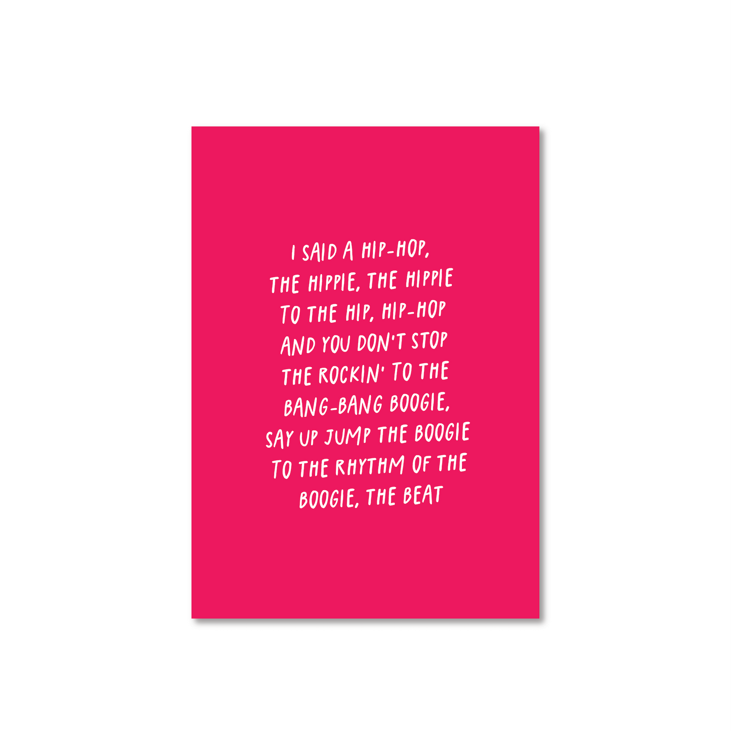 I Said A Hip-Hip The Hippie Rap Music Poster (A5 - A3)