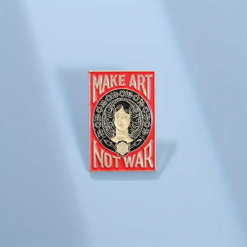 Make Art Not War Pin Badge