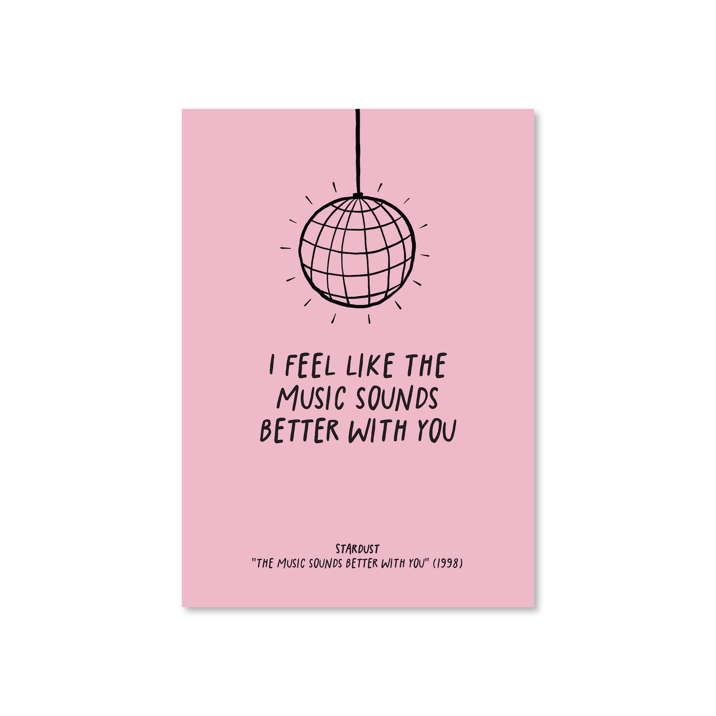 Music Sounds Better With You Music Print (A5 - A3)