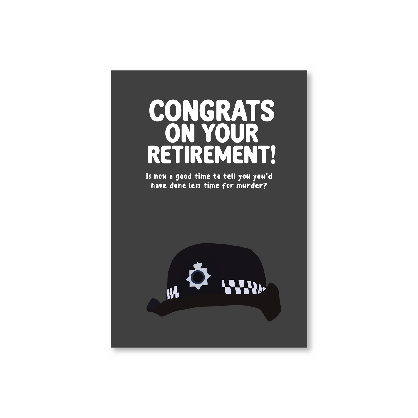 Police Officer Retirement Card (Less Time For Murder)