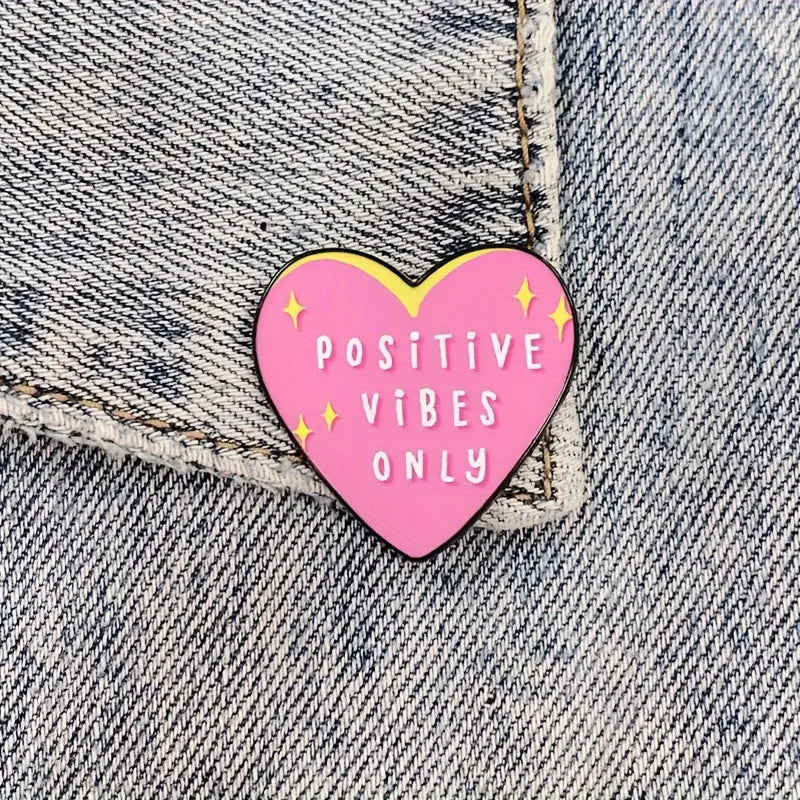 Positive Vibes Only Pin Badge