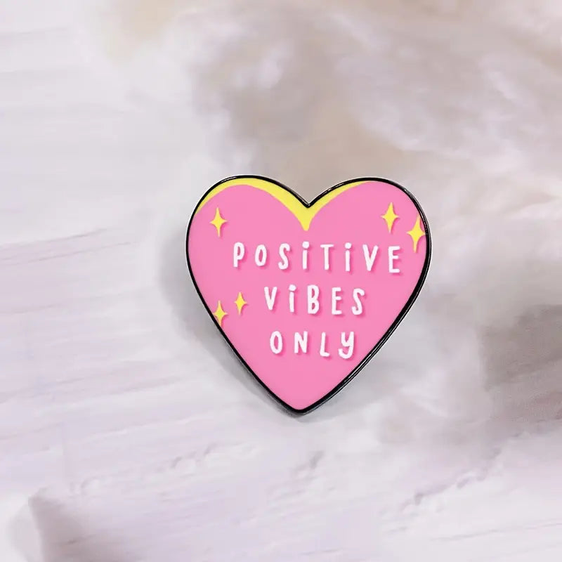 Positive Vibes Only Pin Badge