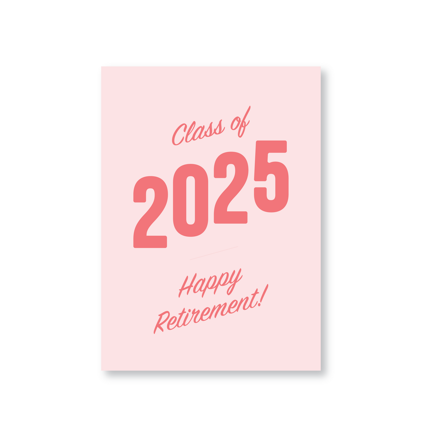Class of 2025 Retirement Card (Various Colours)