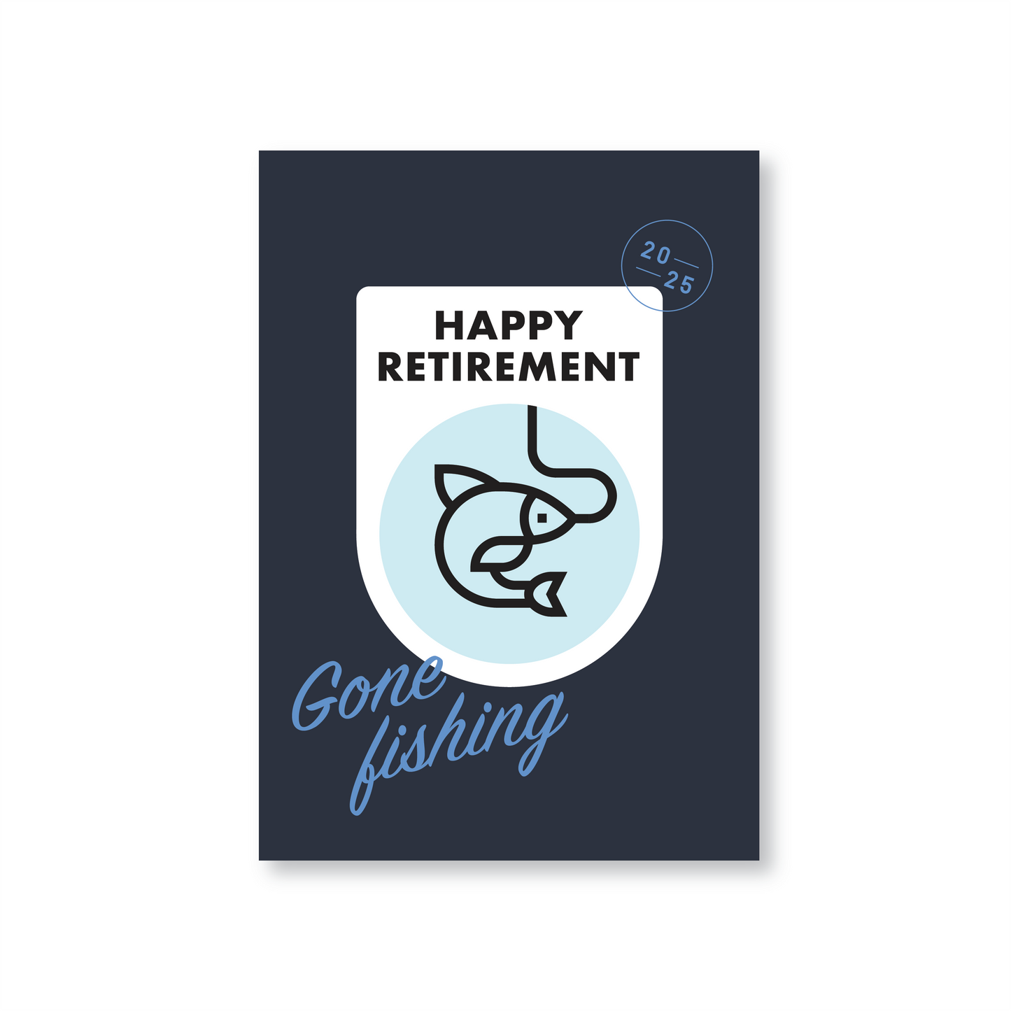 Gone Fishing Retirement Card