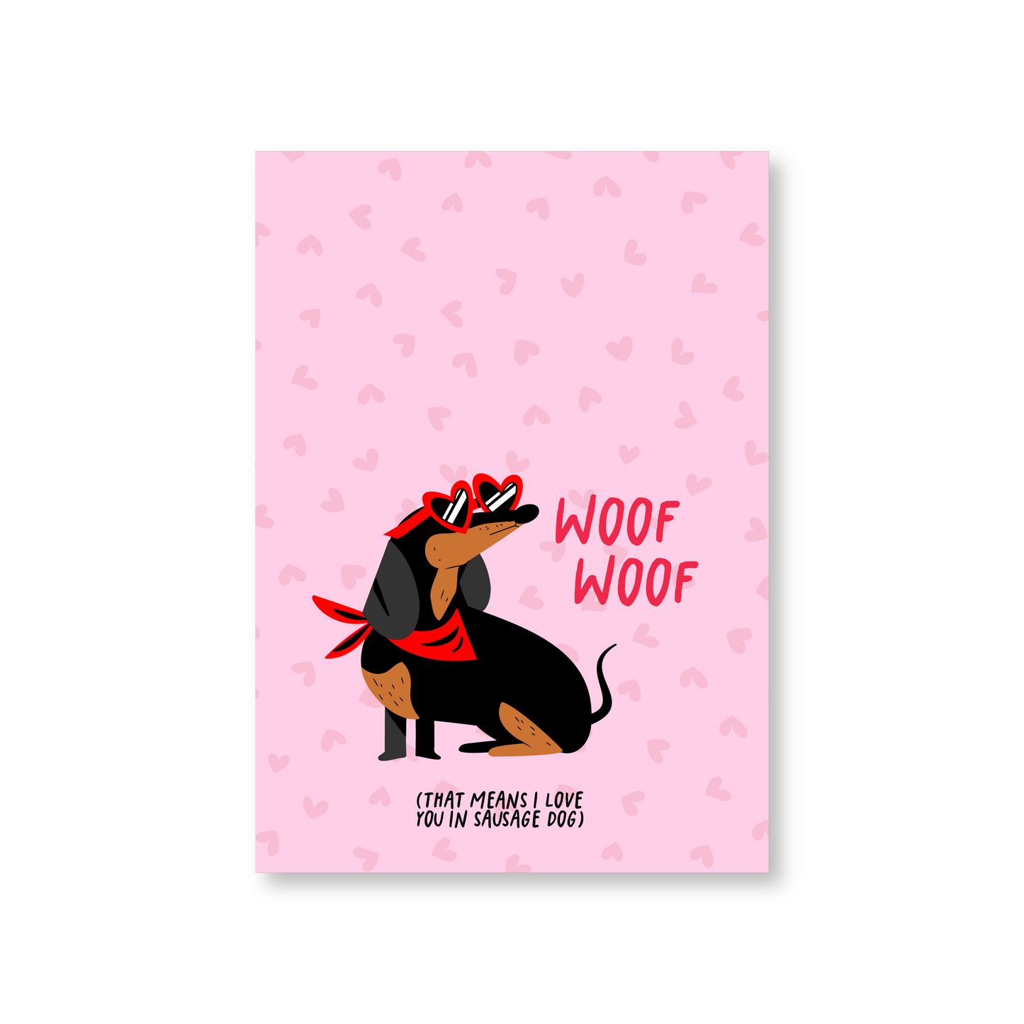 "Woof Woof" Sausage Dog Valentines Day Card