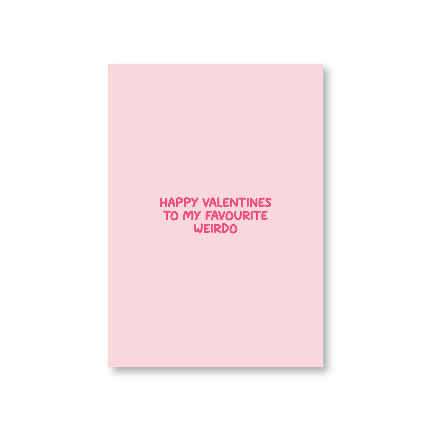 Happy Valentines Day Card To My Favourite Weirdo