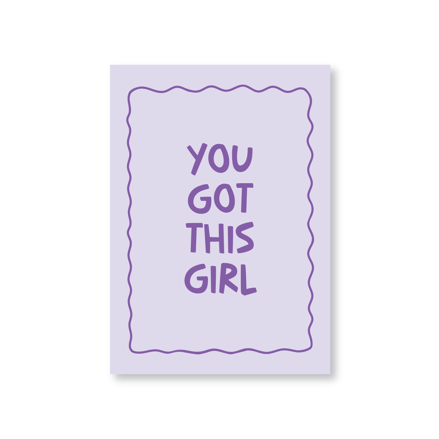 You Got This Girl Greeting Card
