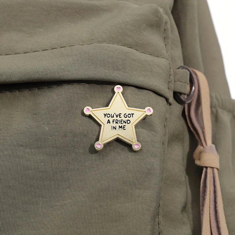 You've Got A Friend In Me Pin Badge