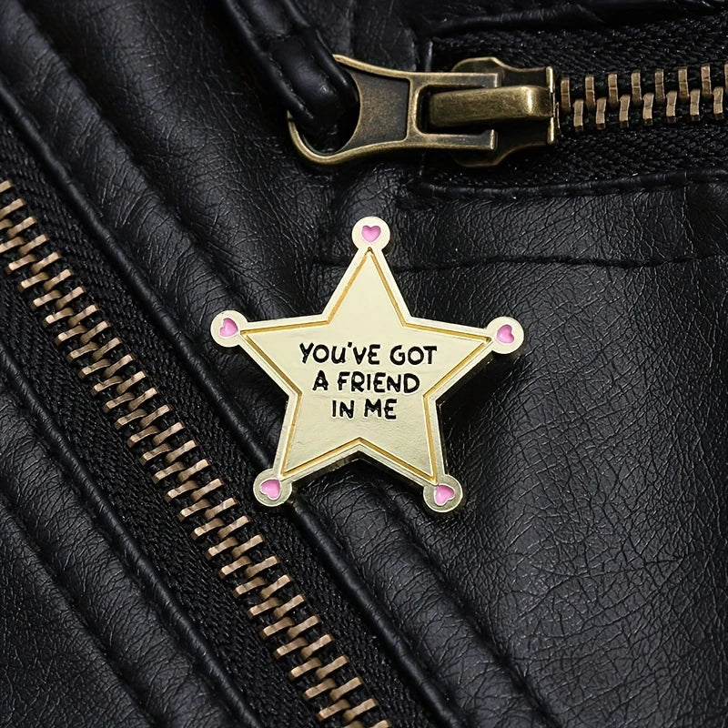 You've Got A Friend In Me Pin Badge