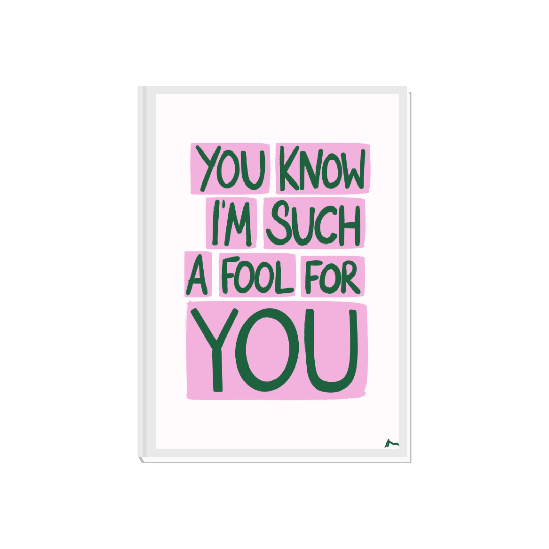 You Know I'm Such a Fool For You | Music Relatable Bold Pink and Green Lyric Print Poster