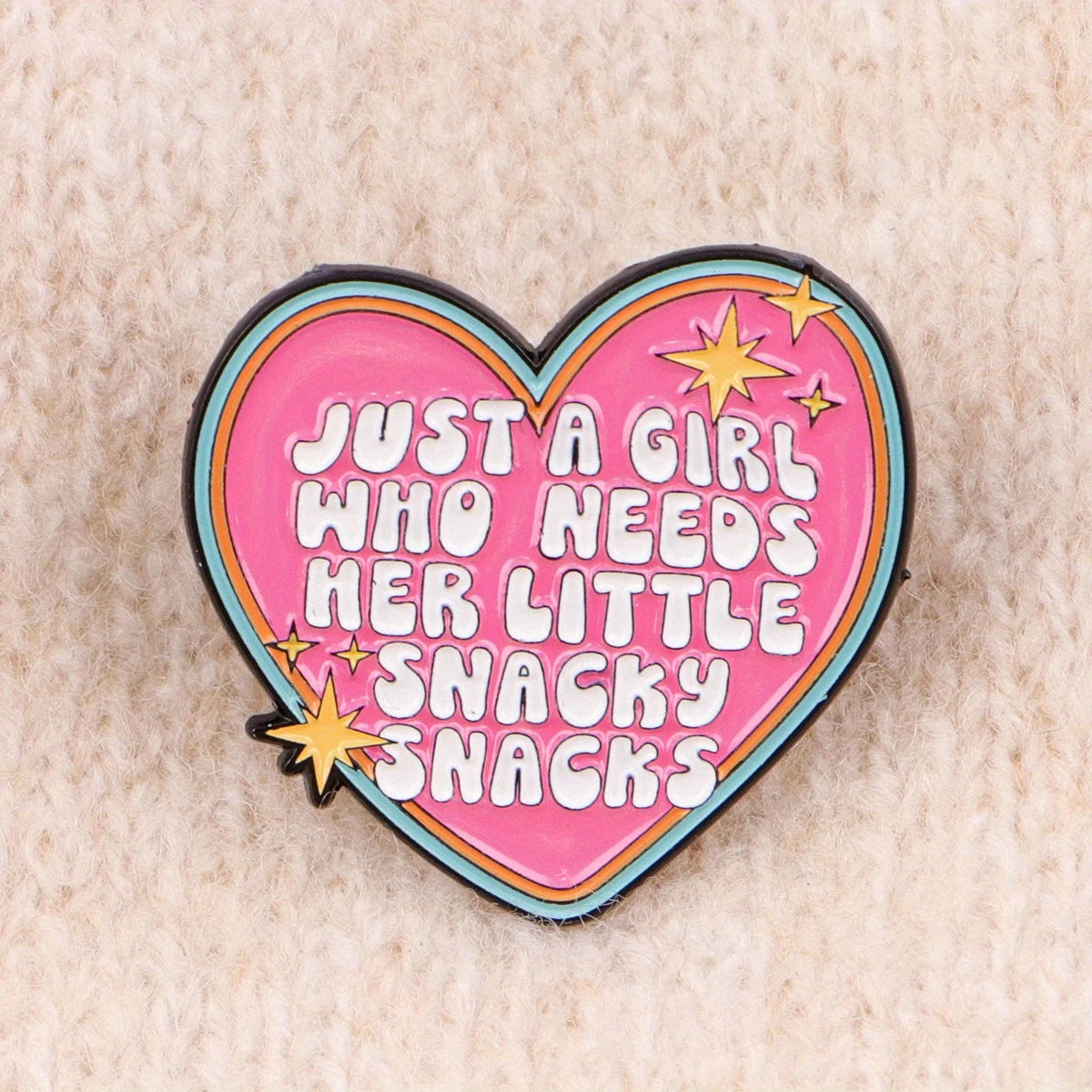 Just A Girl Who Needs Her Little Snacky Snacks Pin Badge