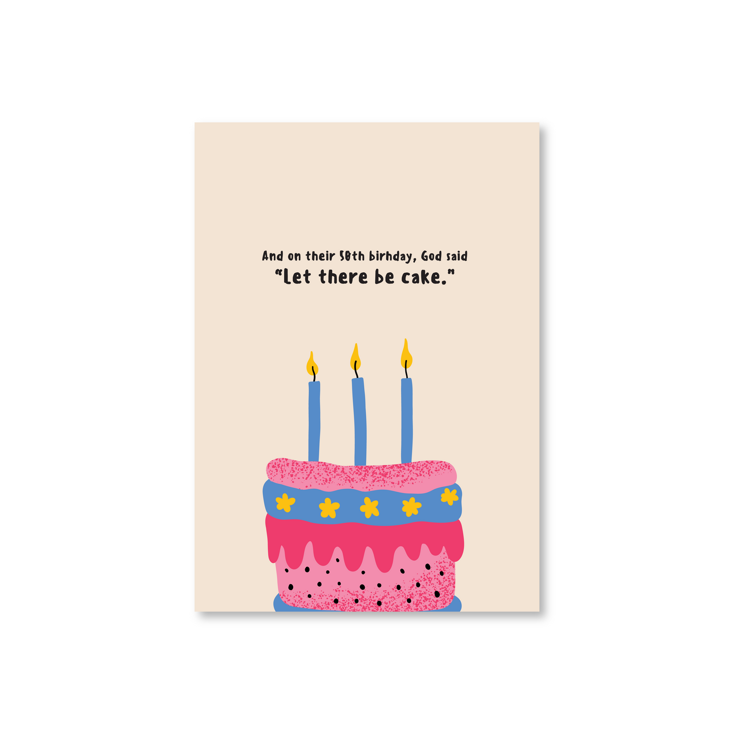 50th Birthday Card (Let There Be Cake)