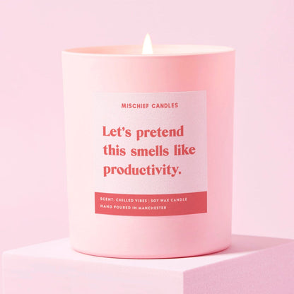 Pretend This Smells Like Productivity Candle