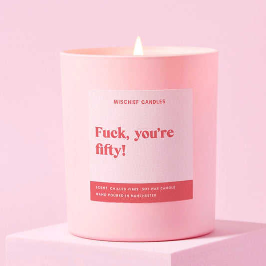 Fuck You're Fifty Candle