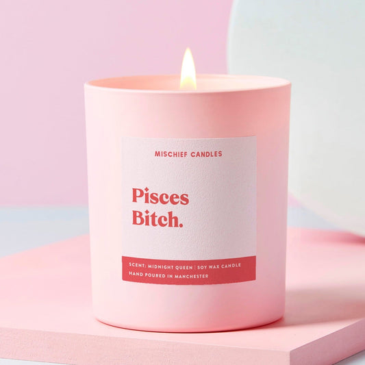 Pisces Bitch (Star Sign Candles)