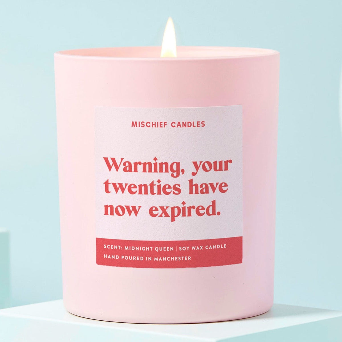 Warning Your Twenties Have Expired Candle