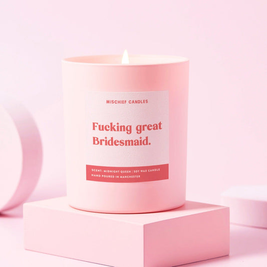 Fucking Great Bridesmaid Candle