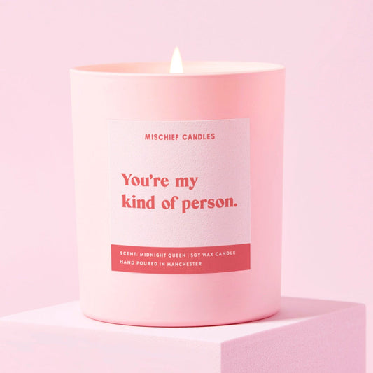 You're My Kind of Person Candle