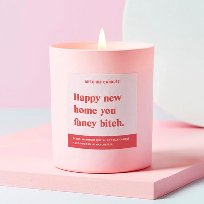New Home Candle (Fancy Bitch)