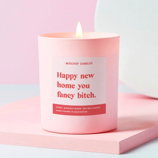 New Home Candle (Fancy Bitch)