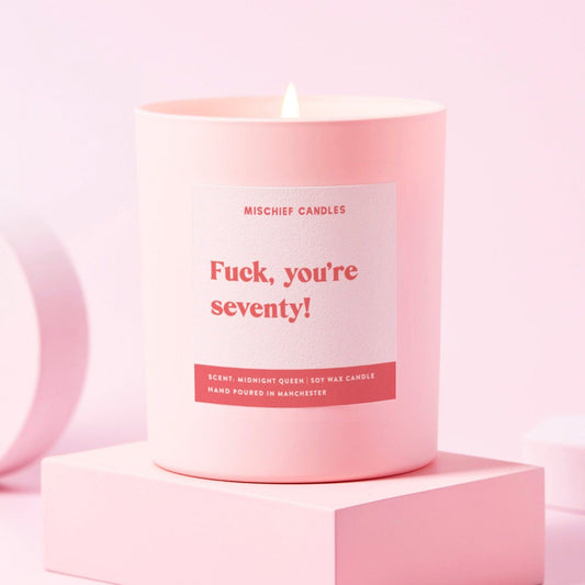 Fuck You're 70 Candle