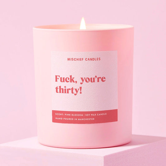 Fuck You're Thirty Candle