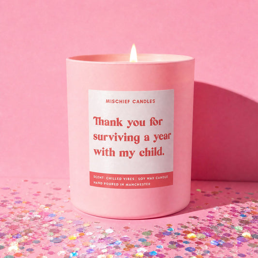 Thank You For Surviving A Year With My Child Teacher Candle