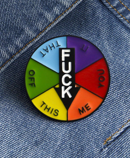 Funny Spinning Fuck It Pin Badge