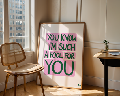 You Know I'm Such a Fool For You | Music Relatable Bold Pink and Green Lyric Print Poster