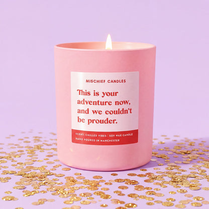 Meaningful University Gift | This Is Your Adventure Now, And We Couldn't Be Prouder