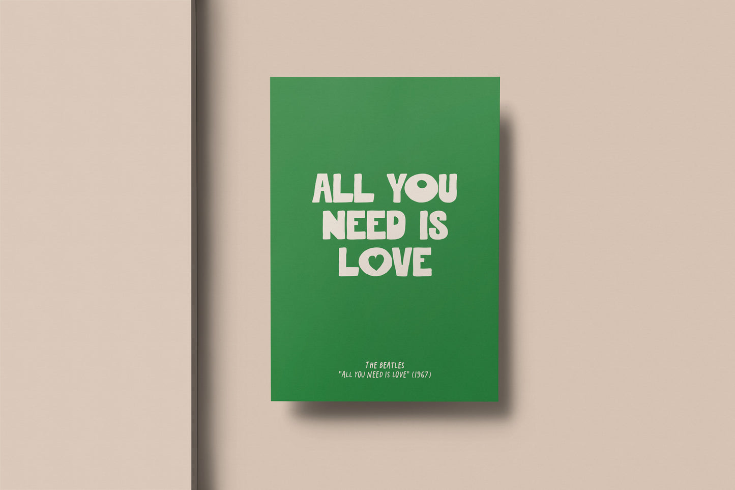 All You Need Is Love The Beatles Print (A5 - A3)