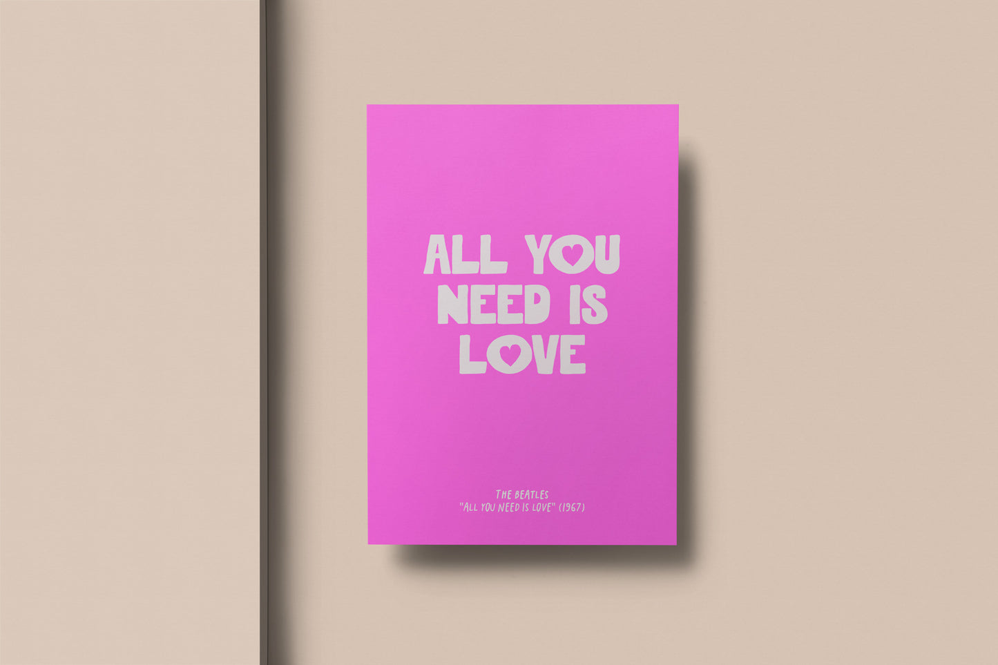 All You Need Is Love The Beatles Print (A5 - A3)
