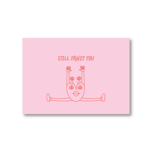 Still Fancy You Anniversary Card