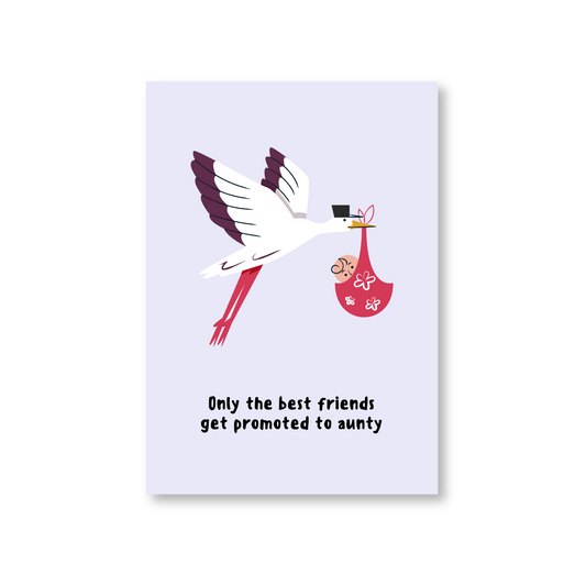 Only The Best Friends Get Promoted To Aunty (Pregnancy Announcement Card)