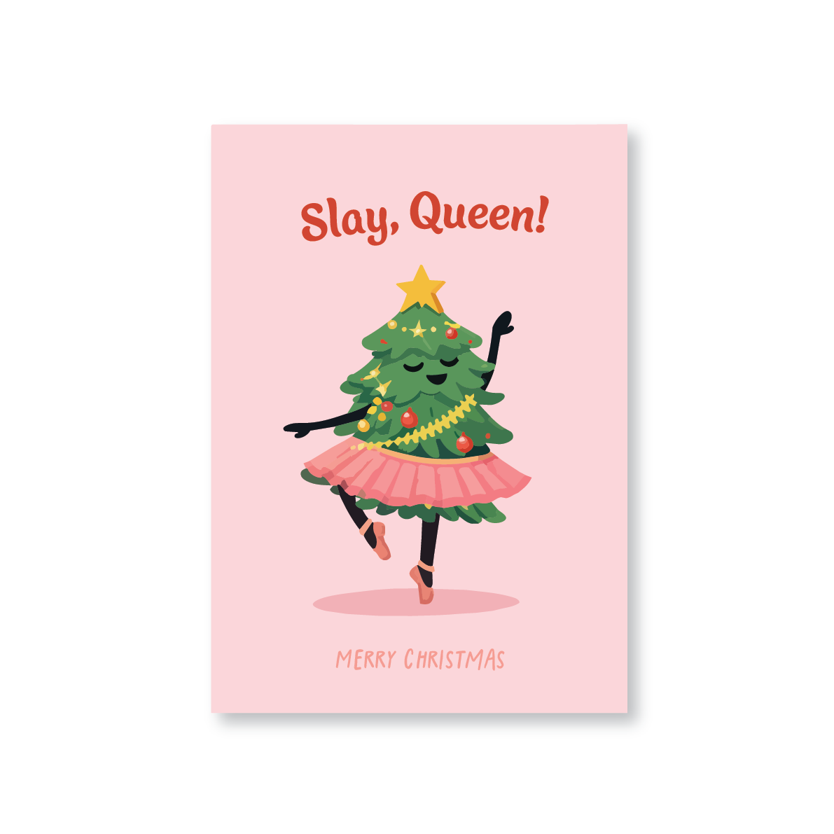 Slay, Queen! Christmas Tree Card
