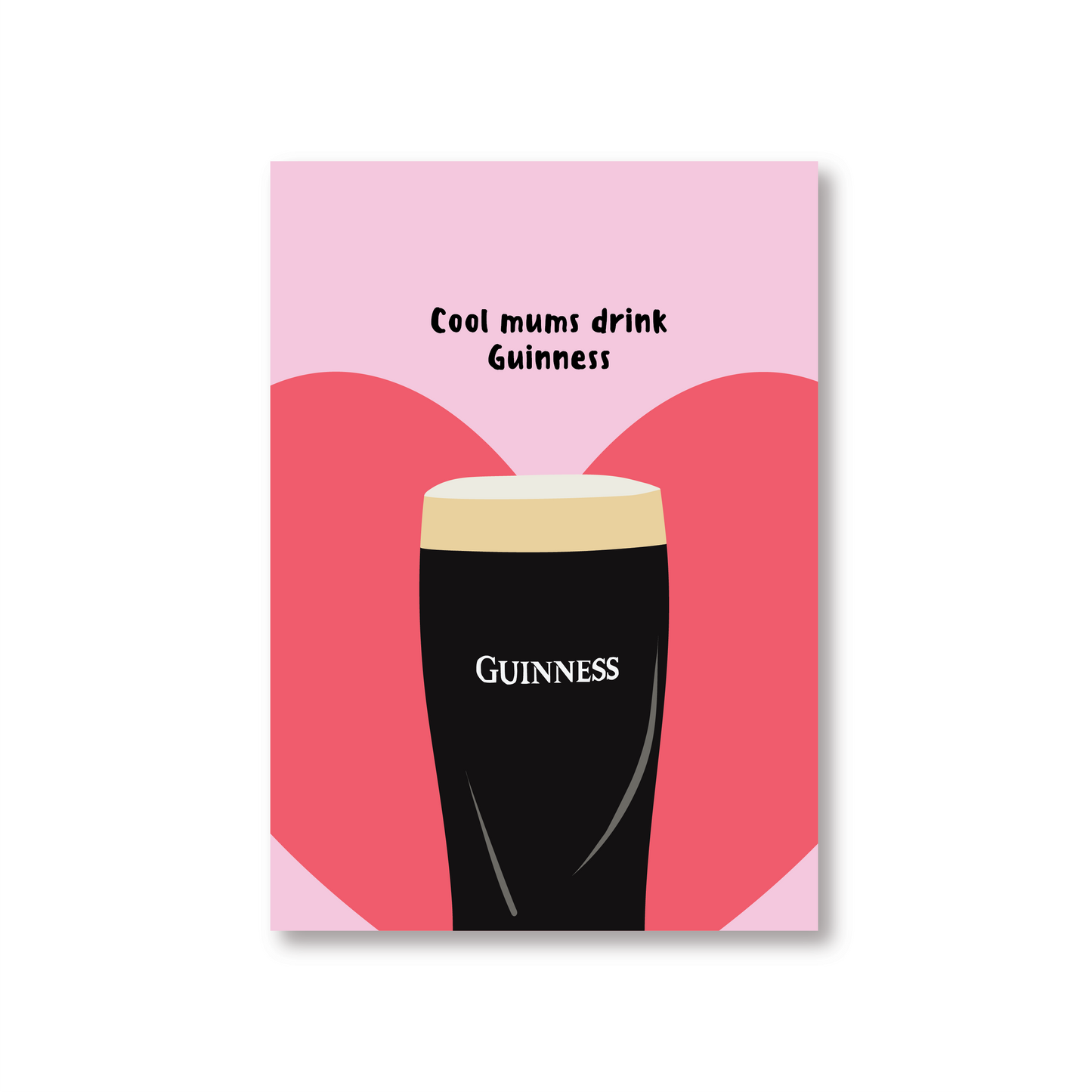 Cool Mums Drink Guinness (Funny Mothers Day Card)