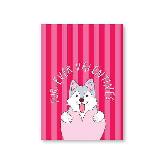 Fur-ever Valentine Siberian Husky (Valentines Day Card)