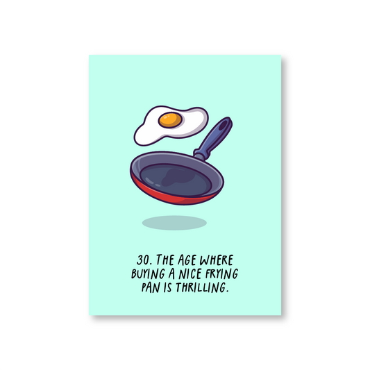 Funny 30th Birthday Card (Frying Pan)