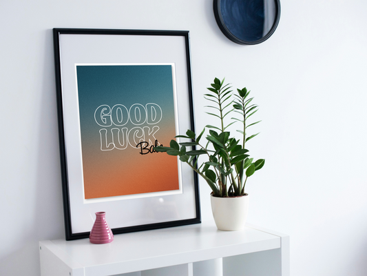 Good Luck Babe Poster