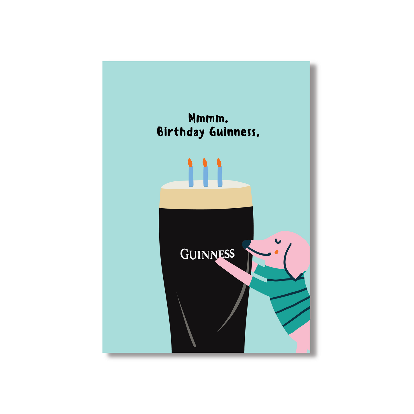 Mmmm Guinness Happy Birthday Card (Even Dogs Love Guinness)