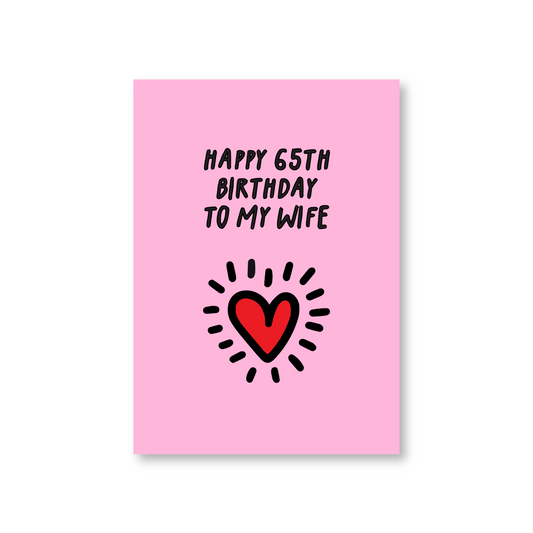 Happy 65 Birthday For Wife Card