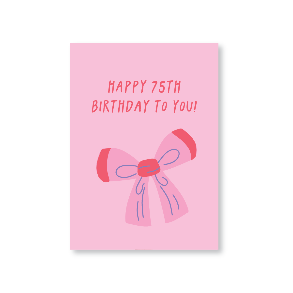 Happy 75th Birthday To You Card