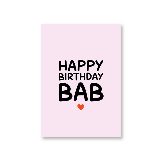 Happy Birthday Bab (Happy Birthday Card) (Multiple designs)