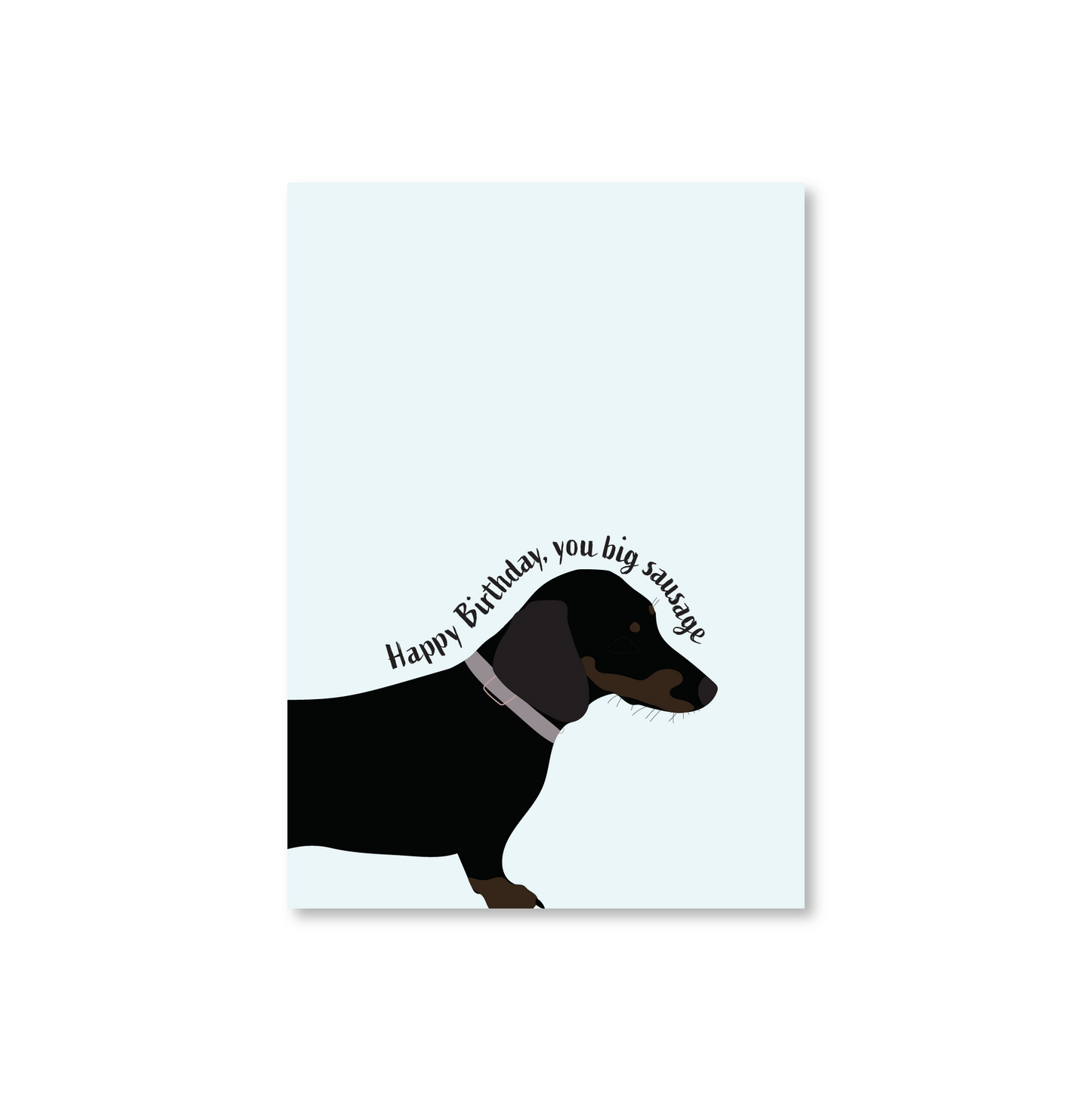 Happy Birthday, You Big Sausage (Birthday Card)