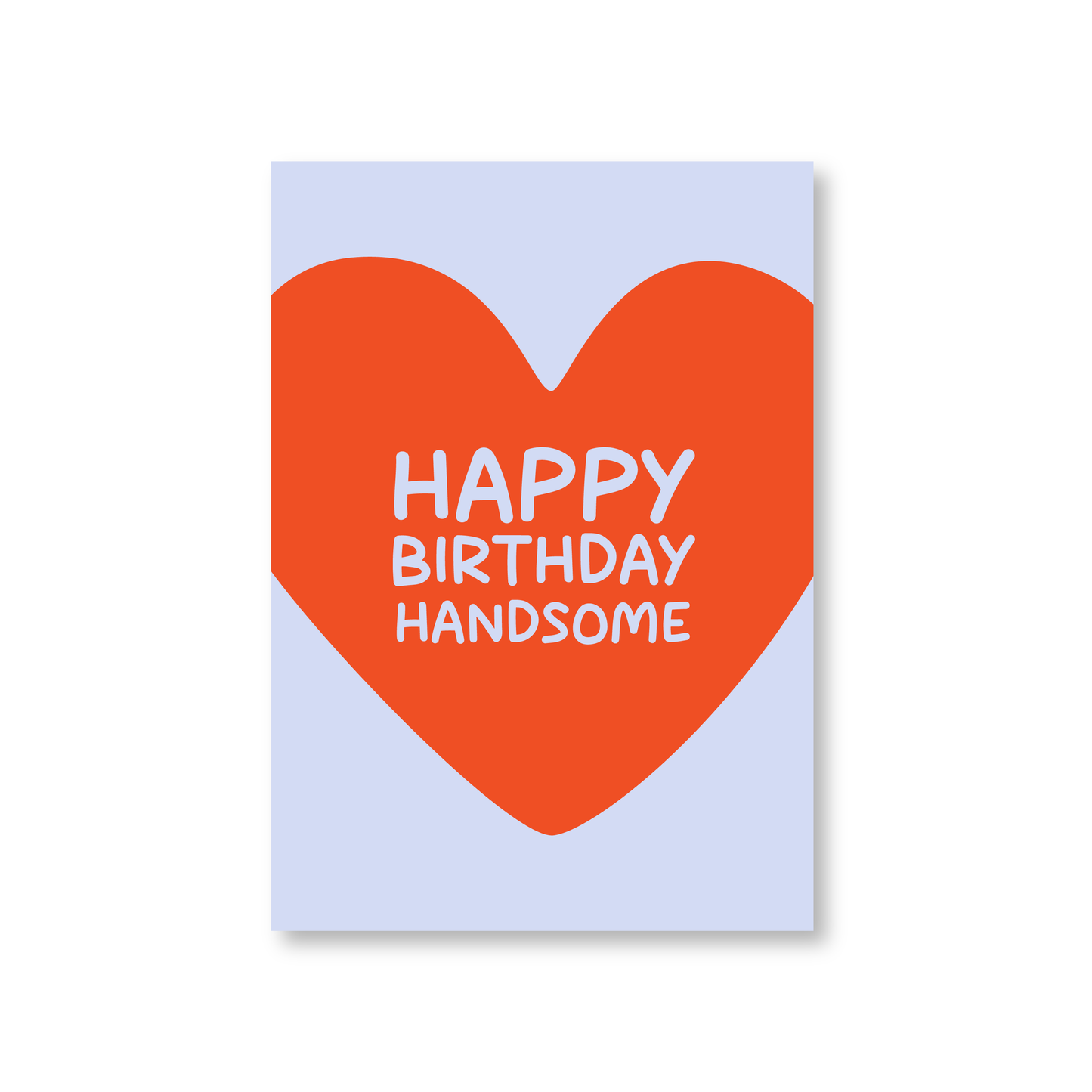 Happy Birthday Handsome (Happy Birthday Card) (Multiple designs)